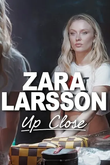 Zara Larsson – Up Close 下载