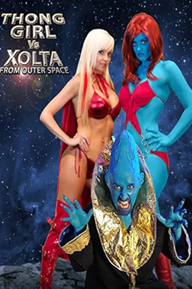 Thong Girl Vs Xolta from Outer Space 下载