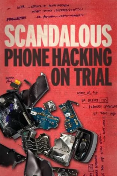 Scandalous: Phone Hacking on Trial 下载