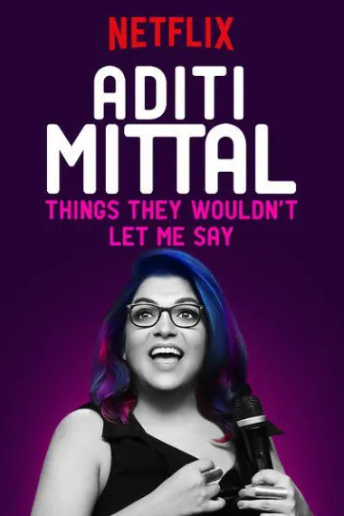 Aditi Mittal: Things They Wouldn't Let Me Say 下载